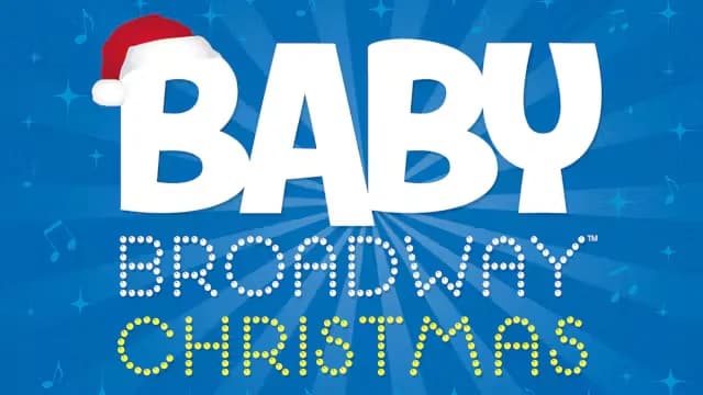 Baby Broadway Christmas Family Concert - Highbury