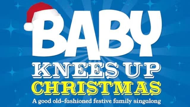Baby Knees Up Christmas Family Concert - Poplar