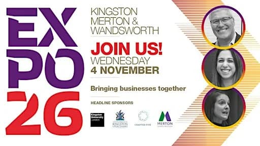 EXPO26: Kingston, Merton & Wandsworth Business Expo