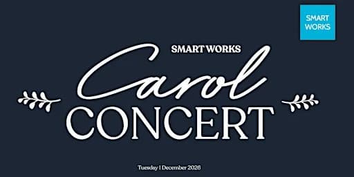 The Smart Works Carol Concert