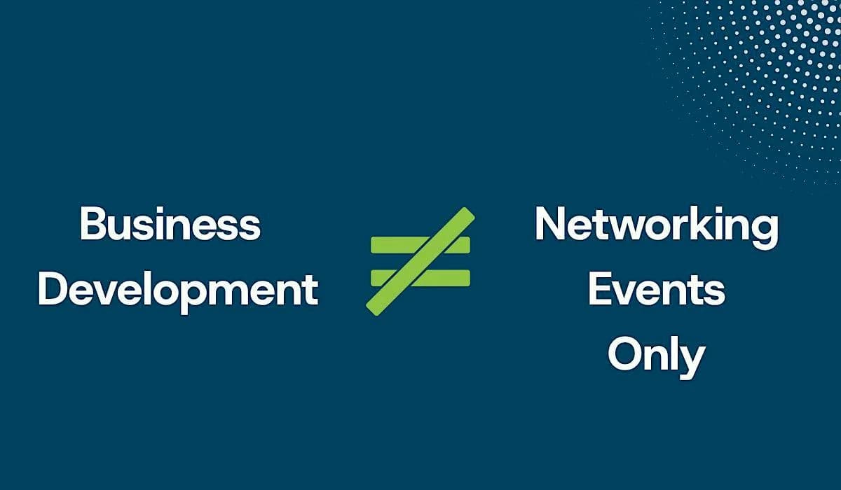 Business Development Beyond Networking