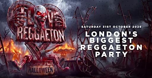 I Love Reggaeton - Halloween - London's Biggest Reggaeton Party
