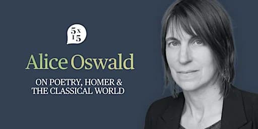 Alice Oswald on Poetry, Homer & The Classical World