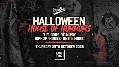 House of Horrors Halloween Rave at EGG LDN