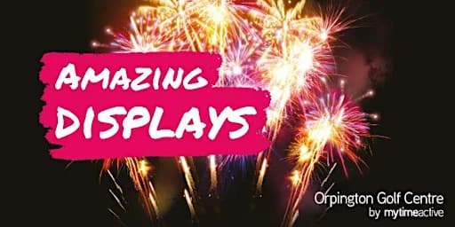 Fireworks Spectacular at Orpington Golf Centre