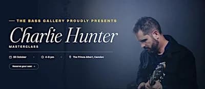 The Bass Gallery Presents: A Masterclass With Charlie Hunter