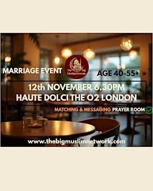 Age 40 to 55+ Single Muslim Marriage Meet-Up | London O2