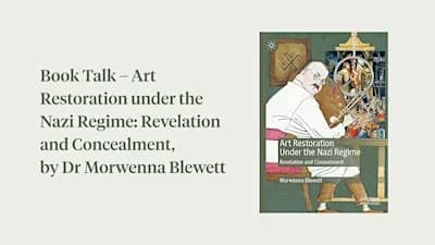 Book Talk – Art Restoration under the Nazi Regime by Dr Morwenna Blewett