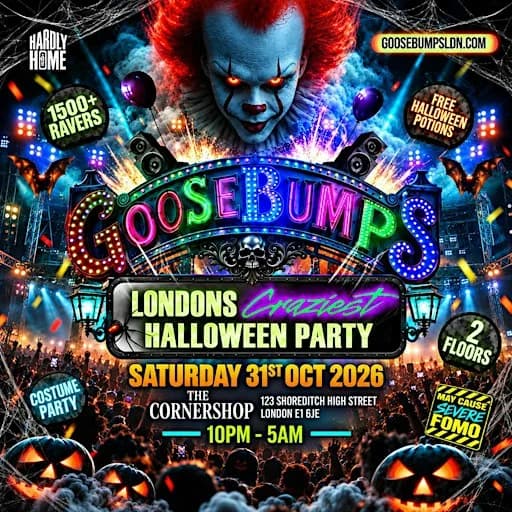 Goosebumps LDN - London's Craziest Halloween Party in Shoreditch